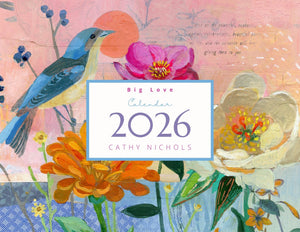 "Big Love" 2026 Cathy Nichols Wall Calendar