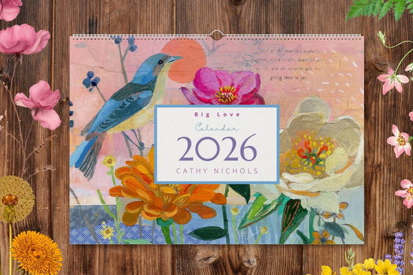 "Big Love" 2026 Cathy Nichols Wall Calendar