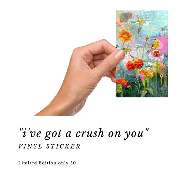 'I've Got a Crush on You" Limited Edition STICKER